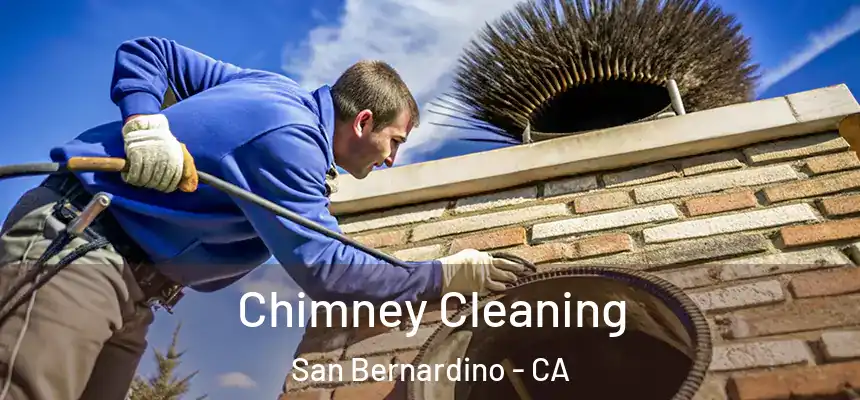  Chimney Cleaning San Bernardino - CA