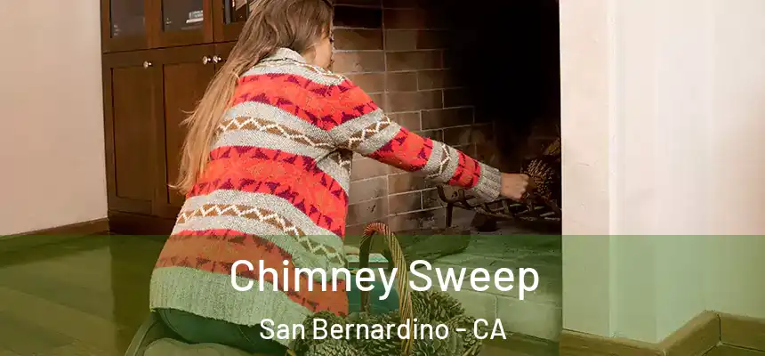  Chimney Sweep San Bernardino - CA
